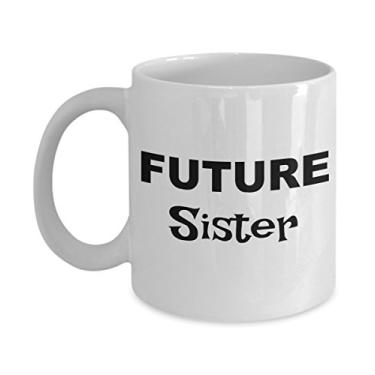 Imagem de Future Sister Gifts – Caneca de café Future Sister – Ideias de presente para irmã