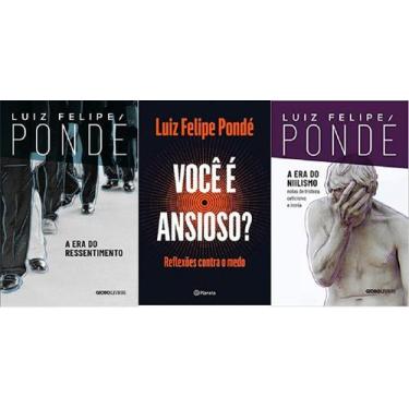 Imagem de Kit 3 Livro Era Ressentimento + Você Ansioso + Era Niilismo - Globo Li