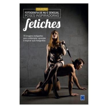 Imagem de Fotografia De Nu E Sensual - Poses Inspiradoras: Fetiches