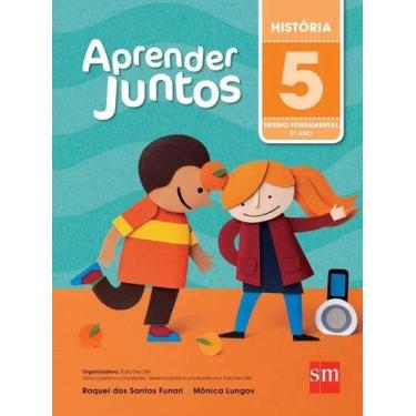 Imagem de Aprender Juntos História - 5 Ano Raquel dos Santos Funari And Monica L
