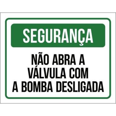 Imagem de Kit 10 Placa Acm Abra Válcula Bomba Desligada 18X23 - Sinalizo
