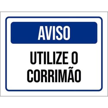 Imagem de Kit 3 Placas Aviso Utilize Corrimão 27X35 - Sinalizo