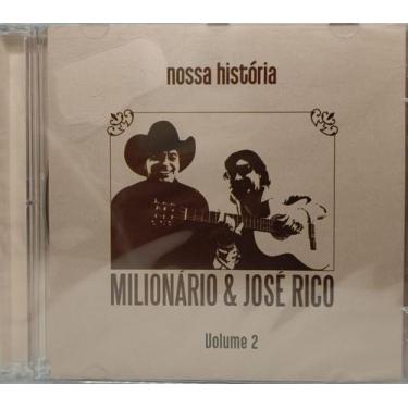Imagem de CD Milionário E José Rico - Nossa História - Vol 2 Cd Duplo - SOM LIVR