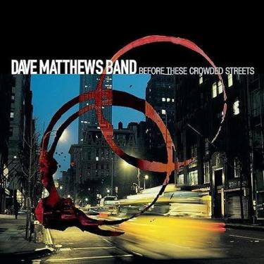 Imagem de Vinil Dave Matthews Band Before These Crowded Streets Duplo - Marca Pr