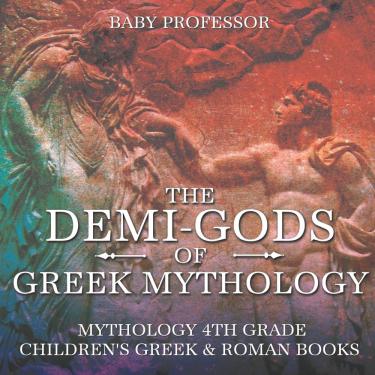 Imagem de The Demi-Gods of Greek Mythology - Mythology 4th Grade Childrens Greek & Roman Books