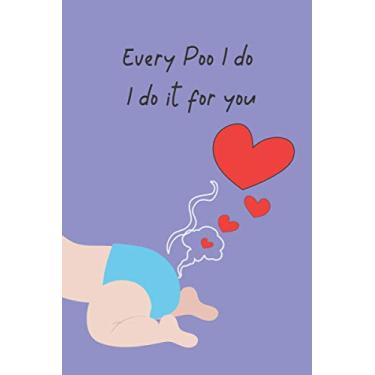 Imagem de Poo I Do I Do It For You: Cute & Funny Lined Weekly Planner Year, Wedding For Women, Unique Diary, Humor Journal, Gag Gift, appreciation gift For Wife,