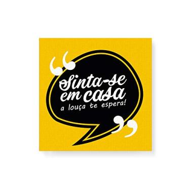 Imagem de Arte Maníacos Quadro Decorativo em Tela Canvas Sinta-se Em Casa - 50x50cm