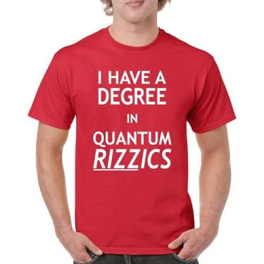 Imagem de Camiseta I Have a Degree in Quantum Rizzics Charisma Pun Meme Flirting Smooth Talker Dating Confidence Camiseta masculina, Vermelho, M