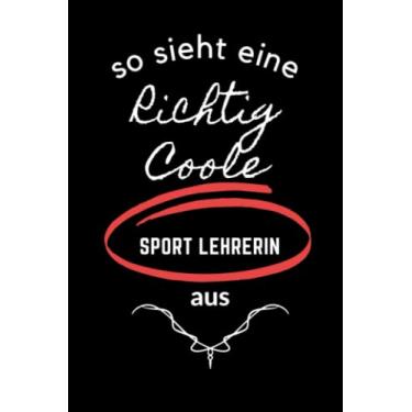 Imagem de SO SIEHT EINE RICHTIG COOLE SPORT LEHRERIN AUS: A5 Notizbuch kariert | Sort | Lehrernotizbuch| Wichtelidee | Lehrer Gadgets