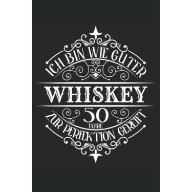 Imagem de 50 Geburtstag 50 Jahre alt 50 Geburtstag Whiskey Whiky Notizbuch 6x9 (ca. A5) 120 Seiten liniert: 50 Geburtstag 50 Jahre alt 50 Geburtstag ... fürs Büro, Schule und Uni oder Universität