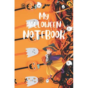 Imagem de My Halloween Notebook: Happy Witch with Ghosts and Jack-O-Lantern Orange Cover - 15 x 23 cm, 120 páginas de papel pautado - Caderno para desenhar, esboçar e colorir giz