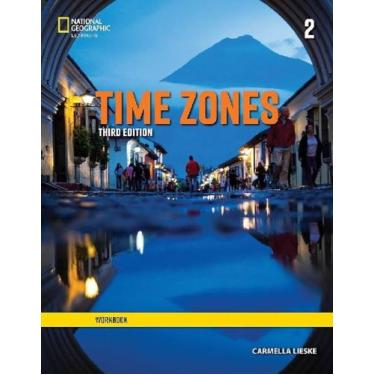 Imagem de Time Zones 2 - Workbook - Third Edition - National Geographic Learning