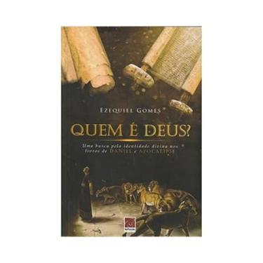 Imagem de Livro Quem é Deus Ezequiel Gomes