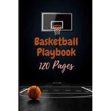 Imagem de Basketball Playbook: BasketBall Court Diagrams Notebook | Coach's playbook: 120 b-ball court outlines to make your playbook, drawing Up your triumphant plays and penetrates in a solitary scratch pad.