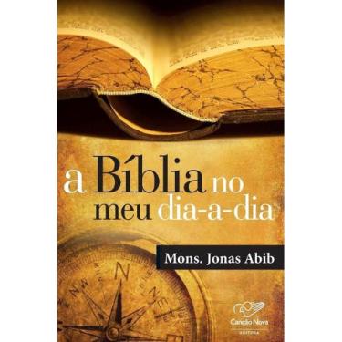 Imagem de A Bíblia No Meu Dia-A-Dia ( Mons. Jonas Abib ) - Canção Nova
