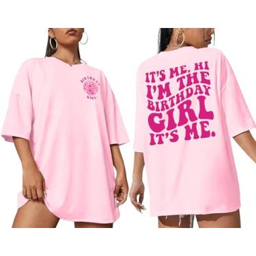 Imagem de Camiseta feminina com estampa It's Me Hi I'm The Birthday Girl para presente de aniversário, rosa, GG
