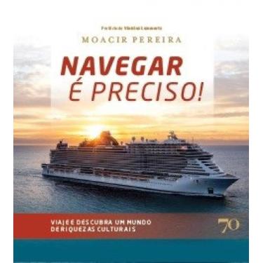 Imagem de Navegar é preciso viaje e descubra um mundo de Riquezas culturais - ED