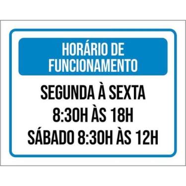 Imagem de Kit 10 Placas Horário Funcionamento Segunda Sexta Azul 27X35 - Sinaliz