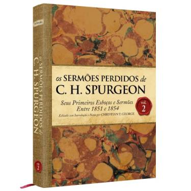 Imagem de OS SERMÕES PERDIDOS DE CHARLES SPURGEON - volume 2