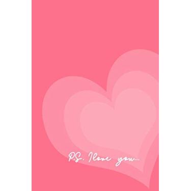 Imagem de PS I love you: Romantic love quote valentine's day notebook journal gift