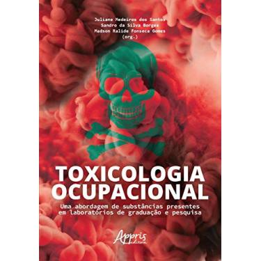 Imagem de Toxicologia ocupacional: uma abordagem de substâncias presentes em laboratórios de graduação e pesquisa