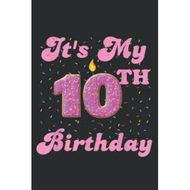 Imagem de It S My 10Th Birthday Donut 10 Years Old Bday: HEARTS JOURNAL: 6" x 9", 120 Pages, Lined For Memo Diary Journal, Memo Diary Subject Notebooks Planner for Travelers, Students, Office.