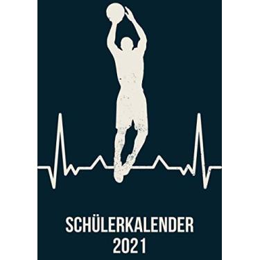 Imagem de Schülerkalender 2021: DIN A4 Kalender von 01/2021 - 12/2021 1 Tag = 1 Seite mit großem Tageskalender und großartiger Übersicht. Monatsübersicht, ... / basketball 76 Herzschlag Heartbeat