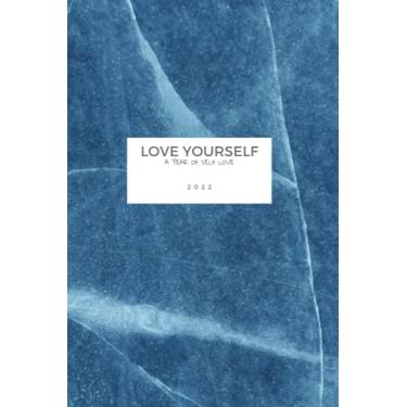 Imagem de Agenda 2022: Love Yourself - a Year of Self Love: Calendario annuale di 12 mesi, Planner Ispiratore con Appuntamenti, Elenchi di Obiettivi e Loro ... Sacco di Spazio per Note, Pensieri, Disegni