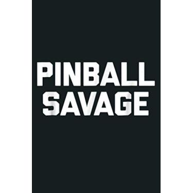 Imagem de Pinball Savage Pinball Machine Fun Pinball s: Notebook Planner - 6x9 inch Daily Planner Journal, To Do List Notebook, Daily Organizer, 114 Pages