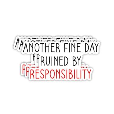 Imagem de (3 peças) Adesivo Another Fine Day Ruined by Responsibility Frases Engraçadas Citações Inspiradoras Vinil Decalque Adesivos para Tumbler Laptop Kindle Garrafas de Água Tablet Livros Telefone - Tamanho