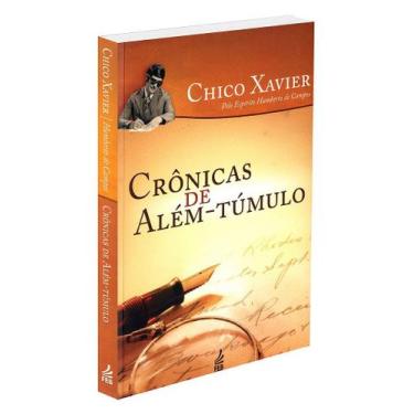 Imagem de Crônicas de Além-túmulo - Humberto de Campos psicografado por Chico Xa