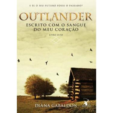 Imagem de Livro - Escrito com o sangue do meu coração (Outlander - Livro 8) - Ed