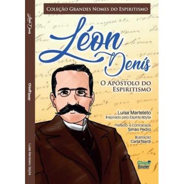 Imagem de Léon Denis O Apóstolo do Espiritismo - Editora Chico Xavier