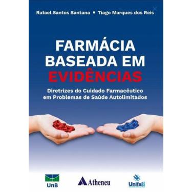 Imagem de Farmácia Baseada Em Evidências: Diretrizes Do Cuidado Farmacêutico Em 