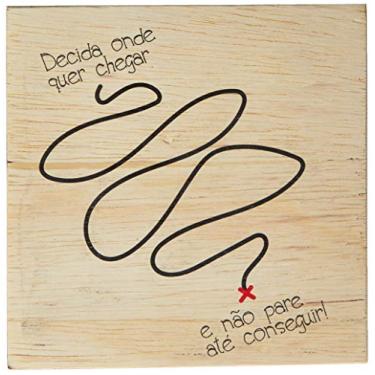 Imagem de Arte Maníacos Bloco em madeira Decida Onde Quer Chegar - 15x15cm