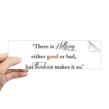 Imagem de Adesivo retangular "There is Nothing Good Or Bad para janela de notebook