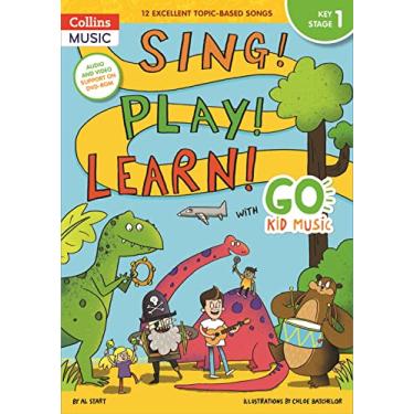 Imagem de Sing! Play! Learn! with Go Kid Music - Key Stage 1: 12 Excellent Topic-Based Songs