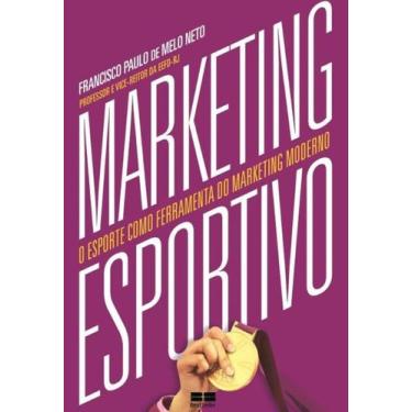 Imagem de Marketing Esportivo: O Esporte Como Ferramenta Do Marketing Moderno +