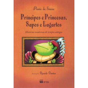 Imagem de Principes E Princesas, Sapos E Lagartos -
