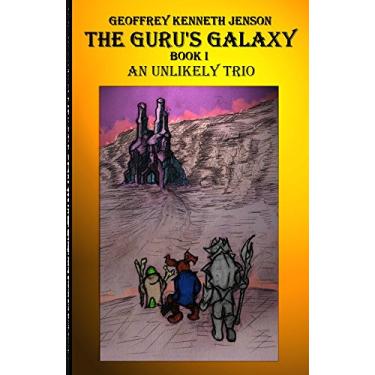 Imagem de The Guru's Galaxy Book I: An Unlikely Trio (1) (English Edition)