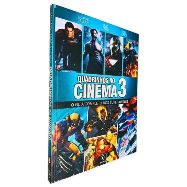Imagem de Quadrinhos no Cinema 3: O Guia Completo dos Super-Heróis Alexandre Callari Bruno Zago e Daniel Lopes