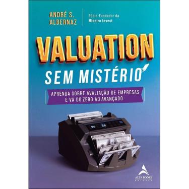 Imagem de Valuation Sem Mistério - Aprenda Sobre Avaliação de Empresas e Vá do Zero Ao Avançado