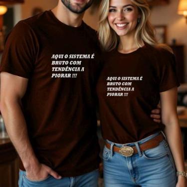 Imagem de Camiseta Blusa Unissex Casal Country Estampa Aqui O Sistema É Bruto Co
