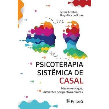 Imagem de Psicoterapia Sistêmica de Casal - Mesmo Enfoque, Diferentes Perspectiv