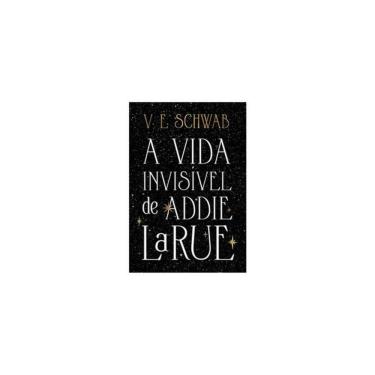 Imagem de A Vida Invisível De Addie Larue (Edição Capa Dura)