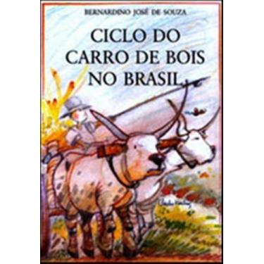 Imagem de Livro - Ciclo do Carro de Bois no Brasil