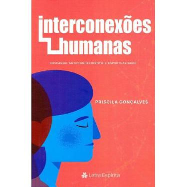 Imagem de Interconexões Humanas - Autoconhecimento e Relações - LETRA ESPIRITA