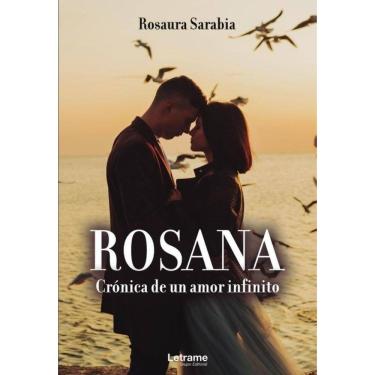 Imagem de Rosana. Crónica de un amor infinito - Espanhol