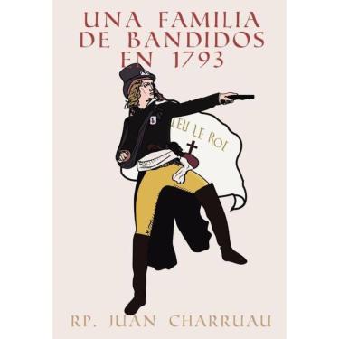Imagem de Una familia de bandidos en 1793 - Espanhol