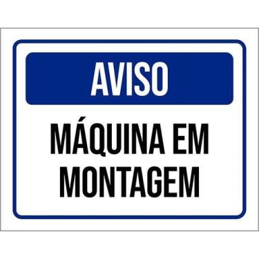 Imagem de Kit 10 Placa Acm De Aviso Máquina Em Montagem 18X23 - Sinalizo